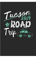 Tucson Road Trip 2019: Tucson Notebook - Tucson Vacation Journal - 110 White Blank Pages - 6 x 9 - Tucson Notizbuch - ca. A 5 - Handlettering - Diary