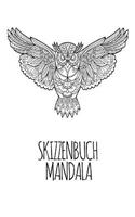 Skizzenbuch Mandala: A5 Umrandet I Skizzenbuch I Geschenk I I Planer 120 freie Seiten I Mandala Eulen Design