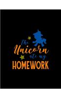 The Unicorn Ate My Homework: Student Writing Journal With Blank Lined Pages - COLLEGE RULED - Class Notes Composition Notebook