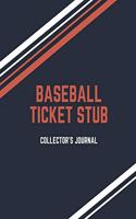 Baseball Ticket Stub Collector's Journal