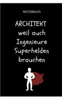 Notizbuch Architekt Weil Auch Ingenieure Superhelden Brauchen