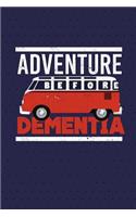 Adventure Before Dementia
