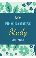 My Programming Study Journal: Education Notebook for Students to Write or Take Notes in
