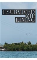 I Survived Zip Lining