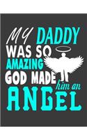 My Daddy Was So Amazing God Made him an Angel