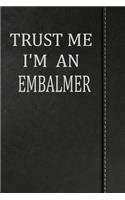 Trust Me I'm an Embalmer