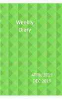 Weekly Diary April 2019-Dec 2019