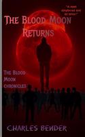 The Blood Moon Returns