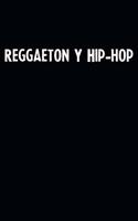 Reggaeton Y Hip-hop