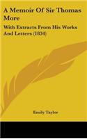 A Memoir Of Sir Thomas More