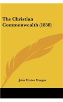 The Christian Commonwealth (1850): (English)