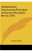 Antiquitatum Graeacarum Praecipae Atticarum Descriptio Brevis (1767)