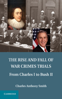 Rise and Fall of War Crimes Trials