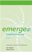 Emerge with Ic3 Computer Literacy Version 3.0 on Gateway Printed Access Card
