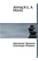 Almack's; A Novel: (English)
