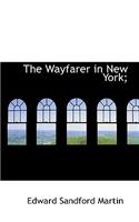 The Wayfarer in New York;