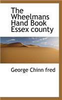 The Wheelmans Hand Book Essex County