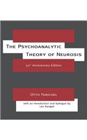 The Psychoanalytic Theory of Neurosis