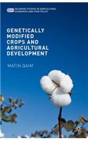 Genetically Modified Crops and Agricultural Development