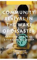 Community Revival in the Wake of Disaster