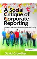 A Social Critique of Corporate Reporting