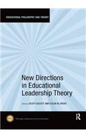 New Directions in Educational Leadership Theory