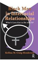 Black Men in Interracial Relationships
