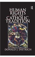 Human Rights and the Catholic Tradition