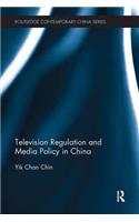 Television Regulation and Media Policy in China