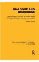 Dialogue and Discourse (Rle Linguistics C: Applied Linguistics)