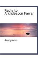 Reply to Archdeacon Farrar