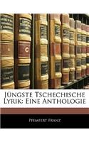 Jungste Tschechische Lyrik: Eine Anthologie