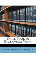 Drill Book in Dictionary Work