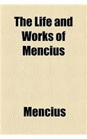 The Life and Works of Mencius