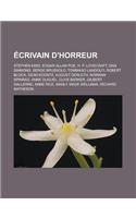 Ecrivain D'Horreur: Stephen King, Edgar Allan Poe, H. P. Lovecraft, Dan Simmons, Serge Brussolo, Tommaso Landolfi, Robert Bloch, Dean Koontz, August Derleth, Norman Spi(French)