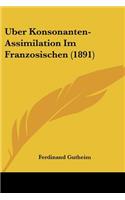 Uber Konsonanten-Assimilation Im Franzosischen (1891)