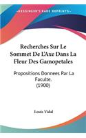Recherches Sur Le Sommet De L'Axe Dans La Fleur Des Gamopetales
