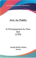 Avis Au Public: Et Principalement Au Tiers-Etat (1789)