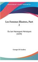 Les Femmes Illustres, Part 2