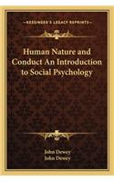 Human Nature and Conduct an Introduction to Social Psychology