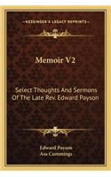 Memoir V2: Select Thoughts And Sermons Of The Late Rev. Edward Payson(English)