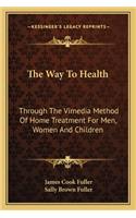 The Way To Health