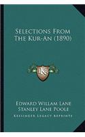 Selections From The Kur-An (1890): (English)
