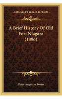A Brief History Of Old Fort Niagara (1896)
