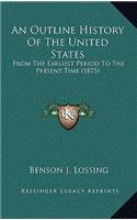 Outline History Of The United States