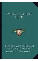 Fantastic Stories (1874)