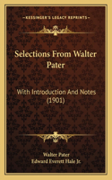 Selections From Walter Pater