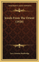 Jewels from the Orient (1920)