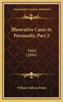 Illustrative Cases in Personalty, Part 2: Sales (1894)