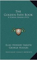 The Golden Path Book: A School Reader (1912)
